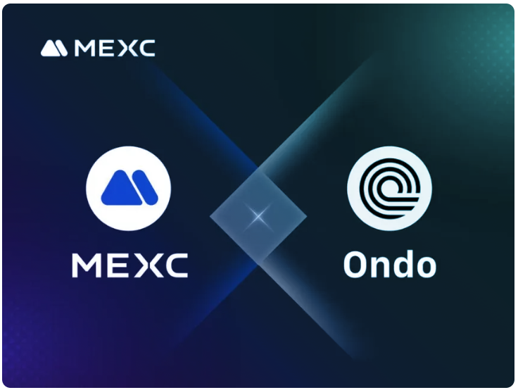 MEXC加入Ondo全球市场联盟